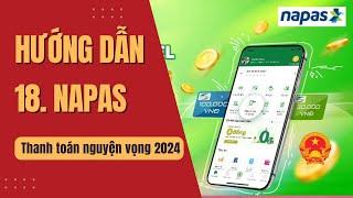 18. Bộ GDĐT: Hướng dẫn thanh toán nguyện vọng 2024 - NAPAS