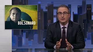 Bolsonaro: Last Week Tonight with John Oliver (HBO)