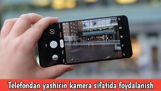 Telefon kamerasidan yashirin kamera sifatida foydalanish