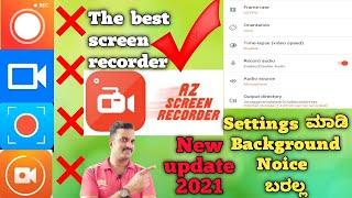 Best screen recorder for youtuber in kannada|screen recorder to youtube|AZ Screen recorder settings|