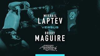 Aftershock 28: Mikhail Laptev versus Brody Maguire