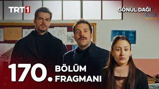 Gönül Dağı 170. Bölüm Fragmanı | "Yatırım yapacağım ama benim de bazı şartlarım var." @GonulDagiTRT