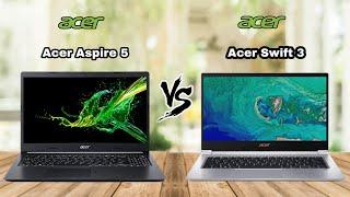 ACER ASPIRE 5 VS ACER SWIFT 3 | PROS AND CONS | FINAL VERDICT |TECH COMPARISONS |