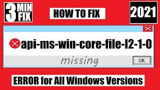 [𝟚𝟘𝟚𝟙] How To Fix api-ms-win-core-file-l2-1-0.dll Missing/Not Found Error Windows 10 32 bit/64 bit