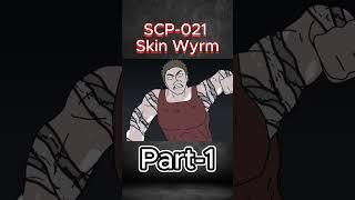 SCP-021 Skin Wyrm Part 1  #scp  #scpfoundation  #scpshorts  #scpanimation #scp021