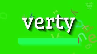 VERTY - How to say Verty?