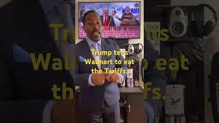 Trump tells Walmart to eat the tariffs #trump #goviral