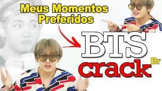 Best Moments BTS Crack BR