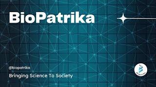 Welcome to BioPatrika YouTube Channel #biopatrika