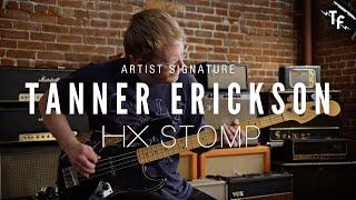 TANNER ERICKSON SIGNATURE BASS PRESET - Helix & HX Stomp | Line 6 Presets