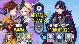 C0 Chiori Magma & C0 Wriothesley Permafreeze | Spiral Abyss 4.8 - 4.7 | Genshin Impact