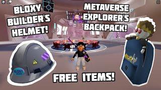 HOW TO GET BLOXY BUILDER'S HELMET AND METAVERSE EXPLORER'S BACKPACK (ROBLOX EVENT)