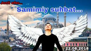 Samimiy Suhbat...