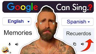 Google sings MEMORIES - Maroon 5 | Google Translate  | Aju Jonn