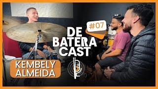 KEMBELY ALMEIDA |EP.07| de Batera CAST