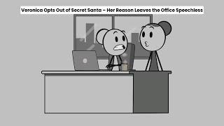 Veronica Opts Out of Secret Santa – Her Reason Leaves the Office Speechless