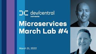 Microservices March Lab 4 - DevCentral Connects