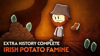 Irish Potato Famine | Extra History Complete | Irish History