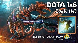 1x6: Slark (W) • Sashimi-ed By 1k+ Ratings [1/2]