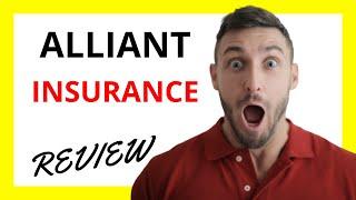  Alliant Insurance Review: Pros and Cons