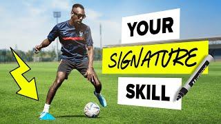 How to develop YOUR signature skill