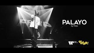 Felip - PALAYO (Live at We Play Here)