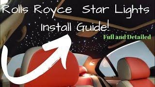 Rolls Royce Star Roof install for Fiber optic Star Ceiling kit.