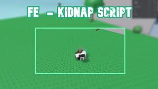 FE Kidnap Script Roblox (Any Game) (Only requires tool)