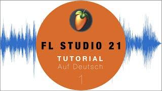 FL Studio 21 #1 für Anfänger - Tutorial auf  Deutsch