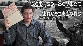 Not-so-Soviet Inventions