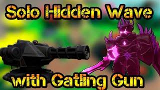 Solo Hidden Wave With Gatling Gun Fallen Mode Roblox Tower Defense Simulator