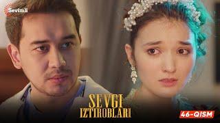 Sevgi iztiroblari 46-qism (milliy serial) | Севги изтироблари 46 (миллий сериал)