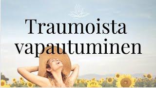 Traumoista vapautuminen Free to Heal -menetelmällä