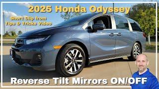 How to turn OFF or ON Reverse Tilt Side Mirror on the 2025 Honda Odyssey