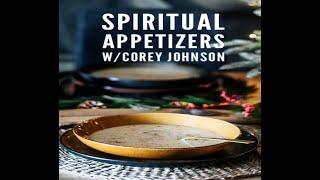 Spiritual Appetizers Podcast is Returning 10-16-2023