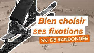 ️ COMMENT CHOISIR SES FIXATIONS DE SKI DE RANDONÉE ? (Guide Complet pour Débutants et Confirmés)