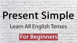 Present Simple Tense – English Tenses lessons – Basic English grammar