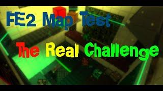 FE2 Map Test - The Real Challenge