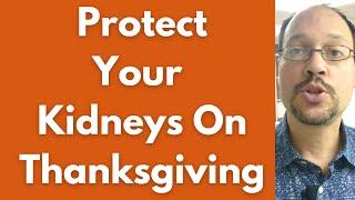 Happy Thanksgiving from HealthyKidney Inc! Here is How to Protect Your Kidneys on Thanksgiving