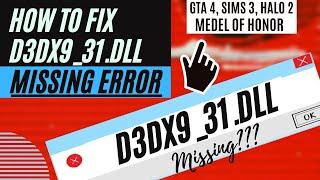 D3DX9_31.dll Missing? How To Fix The Program Can't Start D3DX9_31 is Missing (GTA 4, Sims 3 Error)