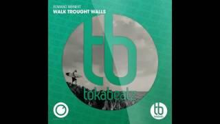 Romano Meinert - Walk Through Walls (Club Mix) / Official