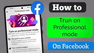 How to turn on facebook professional mode (New process)