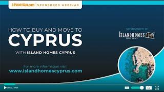 How to buy and move to Cyprus with Island Homes Cyprus