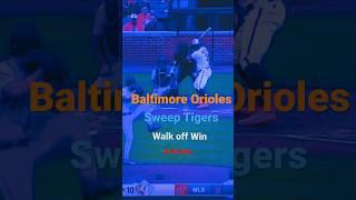 #baltimoreorioles sweep #detroittigers in walk off win #birdland #orioles #shortvideo #shorts