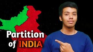 Partition of India |  Why India got divided into 3 parts ? | Yug Patel