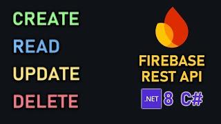 Create, Read, Update, Delete Tutorial | Firebase REST API | C# .NET