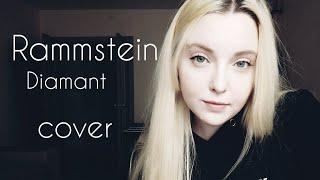 Rammstein - Diamant (cover by Polina Poliakova)