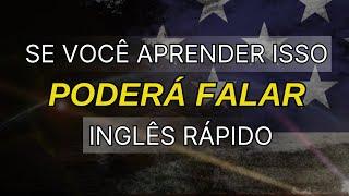 SE VOCÊ APRENDER ISSO EM MENOS DE 1 HORA ENTENDERÁ O INGLÊS30  CURSO DE INGLÊS  AULAS DE INGLÊS