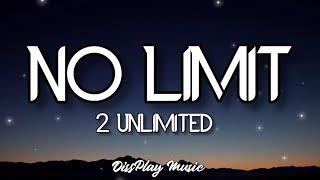 2 Unlimited - No Limit (Lyrics)