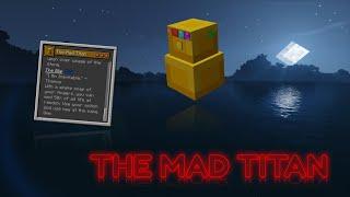 [UPDATED] The Mad Titan - Minecraft Custom Origins